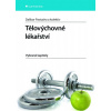 Tělovýchovné lékařství - Pastucha Dalibor a kolektiv