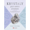 Krystaly pro cestu životem - Gemma Petherbridge