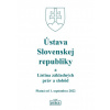 Ústava Slovenskej republiky a Listina základných práv a slobôd platná od 1. septembra 2022