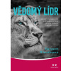 Vědomý lídr - Jak být v dnešním světě vů - Margaret Wheatleyová