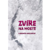 Zvíře na mostě