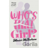 Who’s That Girl? - Mhairi McFarlane