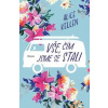 Vše, čím jsme se stali - Kellen Alice