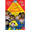 The Secret School Invasion - Pamela Butchart