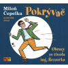 Pokrývač - Obrazy ze života ing. Řezníčka - Miloň Čepelka