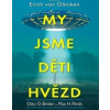 My jsme děti hvězd - Otto O. Binder, Max H. Flindt