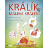 Králík málem králem - Klára Smolíková