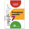 Pravopisný semafor 7 - Hriňák Branislav, Valkovičová Anna, Veselá Klaudia