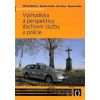 Východiska a perspektivy duchovní služby u policie - Jaroslav Kozák, Jiří Laňka, Roman Míčka, Michal Opatrný