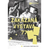 Zakázaná výstava 77 - Pastirčák Daniel, Rudolf Prekop
