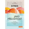 Stres jako příležitost - Jacob Drachenberg