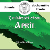Z múdrosti otcov – Apríl - Miron Keruľ-Kmec (mp3 audiokniha)