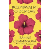 Rozprávaj mi o domove - Jeanine Cummins