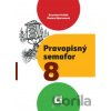 Pravopisný semafor 8 - Branislav Hriňák, Danica Mjartanová