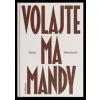 Volajte ma Mandy - Sabuchová Alena