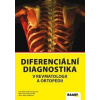 Diferenciální diagnostika v revmatologii a ortopedii - Sedláčková Marie, Trnavský Karel, Trnavský Tomáš
