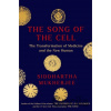 Song of the Cell - Siddhartha Mukherjee