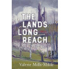 The Land's Long Reach - Mills-Milde, Valerie