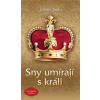 Sny umírají s králi - Jindra Jaromír