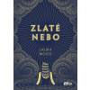 Zlaté nebo - Laura Wood
