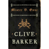 Mister B. Gone - Clive Barker