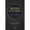 Ryder Carroll - Metóda Bullet Journal