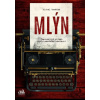 Mlýn - Michal Vaněček