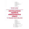 Encyklopedie menších křesťanských církví v České republice - Zdeněk R. Nešpor, Zdeněk Vojtíšek