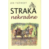 Straka nekradne