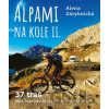 Alpami na kole II. - Alena Zárybnická