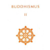 Buddhismus II