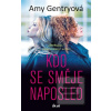Kdo se směje naposled (Amy Gentryová)
