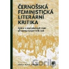 Černošská feministická literární kritika - Karla Kovalová