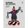 Príbehy 20. storočia - Keď súdila politika - Kolektív autorov