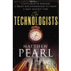 Technologists - MATTHEW PEARL