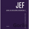 JEF - Psáno na vodu palbou kulometnou II. - Jaroslav Erik Frič
