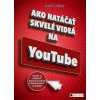 Ako natáčať skvelé videá na YouTube