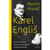 Karel Engliš – Ekonom, který pomohl vybudovat Československo
