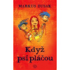 Když psi pláčou