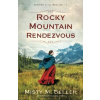 Rocky Mountain Rendezvous - Misty M. Beller