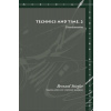 Technics and Time, 2: Disorientation Stiegler BernardPaperback