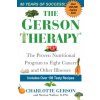 The Gerson Therapy: The Natural Nutritional Program to Fight Cancer and Other Illnesses