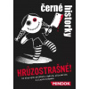 Černé historky Hrůzostrašné!
