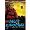 Muž vs. divočina - série 1 - disk 6 / Man vs. Wild - DVD