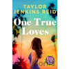 One True Loves - Taylor Jenkins Reid