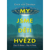 My jsme děti hvězd