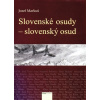 Slovenské osudy - slovenský osud