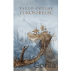 Lukostrelec - Paulo Coelho