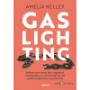 Gaslighting - Amelia Kelley - online doručenie