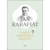 Paměti spisovatele Broučků - Jan Karafiát